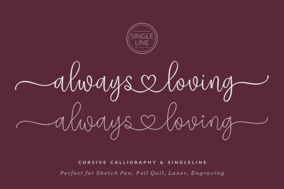 Always Loving: A Font for Projects That Need a Loving Touch