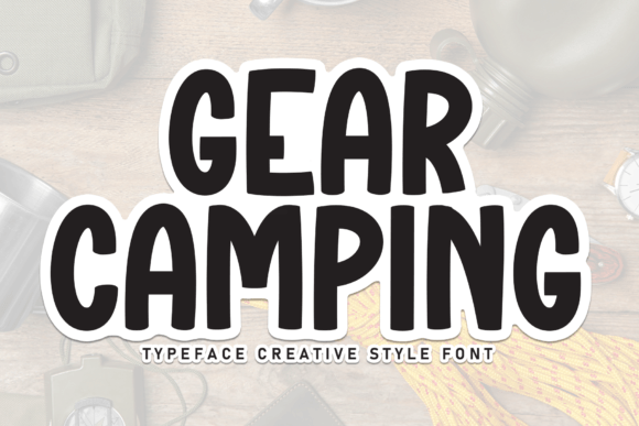 Gear Camping: A Font That Feels Like Fresh Air